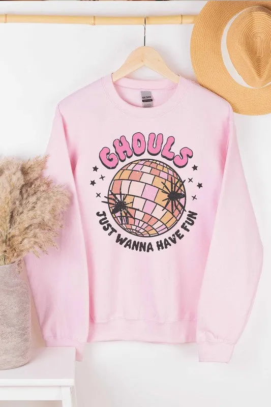 GHOULS JUST WANNA HAVE FUN GRAPHIC SWEATSHIRT