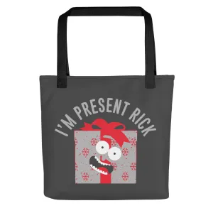 I'm Present Rick Tote Bag